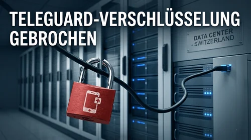 Bericht: Sicherheitsbedenken bei der Verschlüsselung von TeleGuard